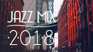 Jazz Music Best Songs 2018 | Best of Modern Jazz #2