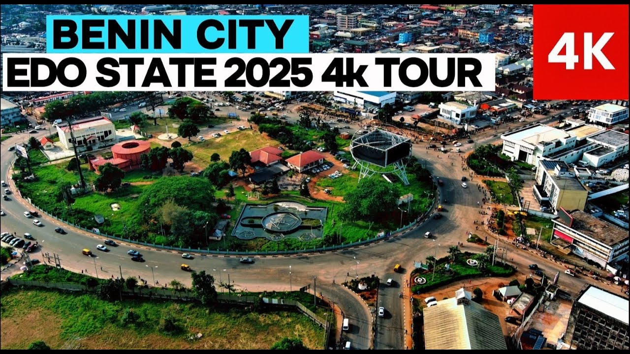 4k Benin City 2025 Tour: Edo State’s Timeless Beauty
