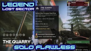 Today Lost Sector Legend – The Quarry – titan solar 3.0 - Solo Flawless - Destiny 2 - S17