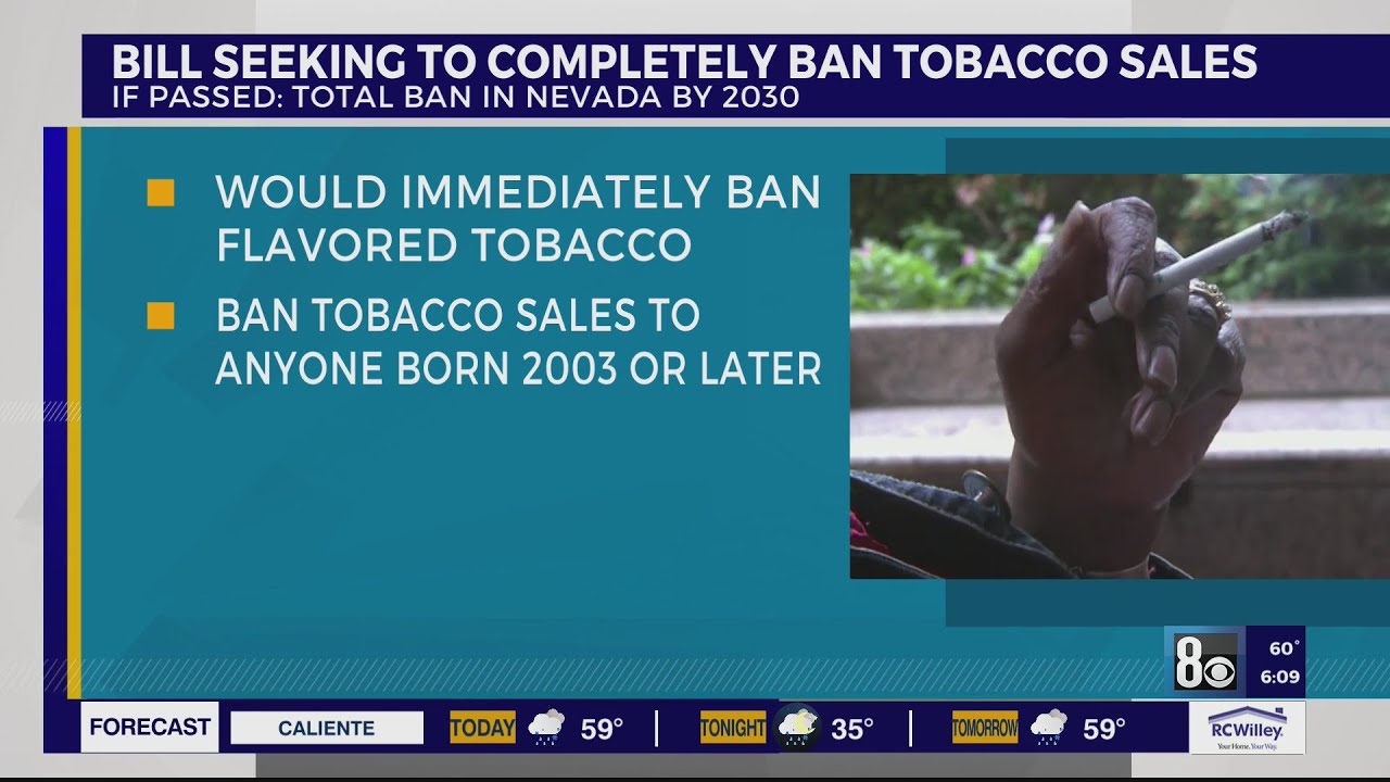 tobacco age in nevada Nevada Assemblyman pushes to ban tobacco sales by 2030