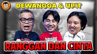 Abdel, Dewangga & Upit - Dewangga Ke Jakarta Nyusul Upit - Podcast Wawancanda