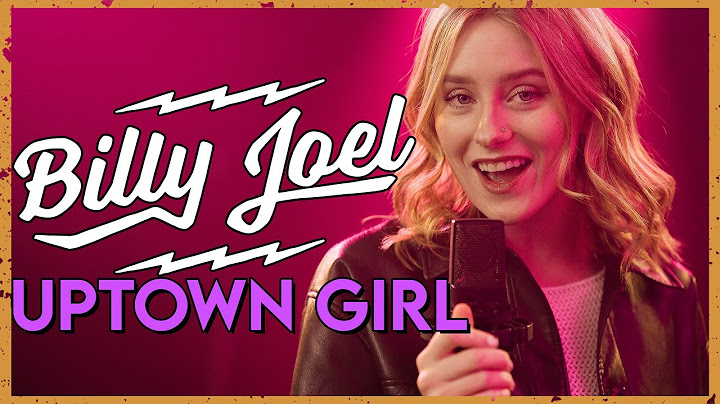 Uptown Girl Cover version - Cover performance video thumbnail