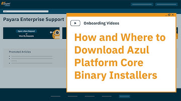 Payara Enterprise - How and where to download Azul Platform Core binary installers