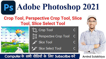 L-8 Adobe Photoshop 2021 Course | Crop Tool, Perspective Tool, Slice , Slice Select Tool Photoshop