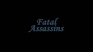 Fatal Assassins - Bars Out