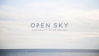 (Original) Ken Gao - Open Sky ft. Elise (Silv3rT3ar) chords