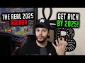 😱 THE REAL 2025 CRYPTO AGENDA! HOW TO GET RICH BY 2025...