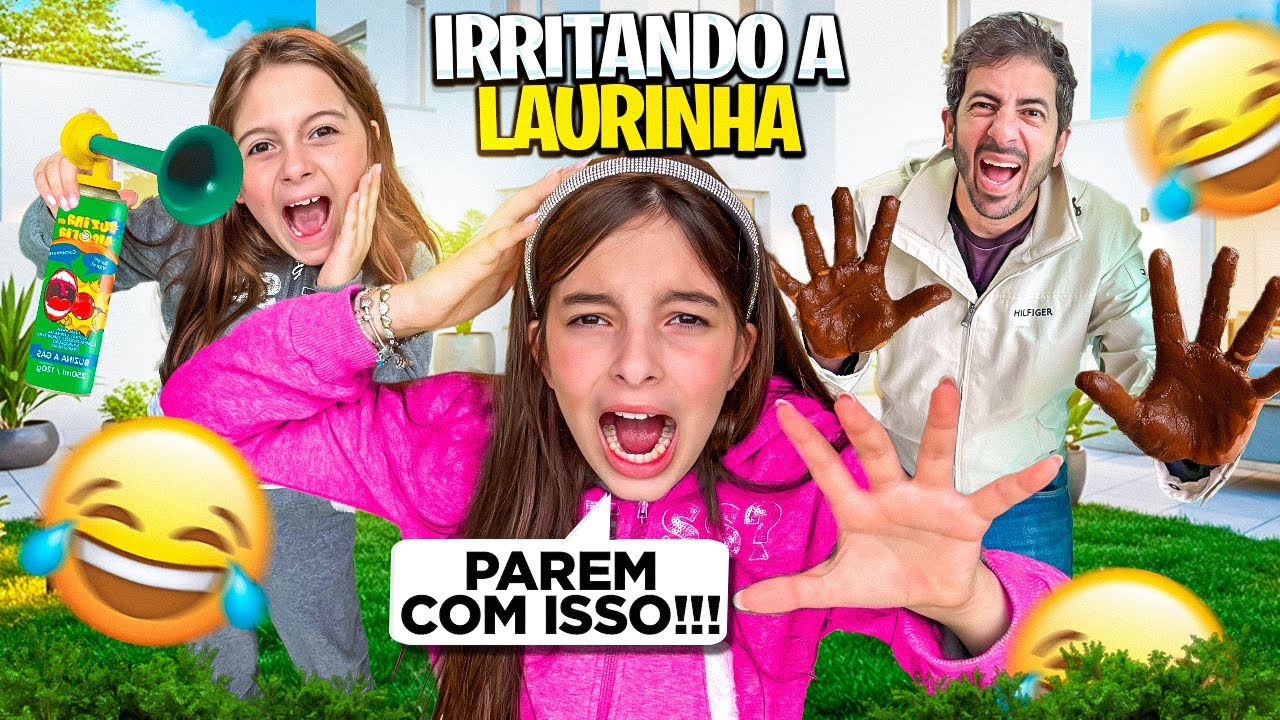 IRRITANDO A LAURINHA POR 24 HORAS