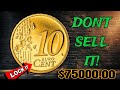 TOP4 ULTRA RARE MILLIONS Hidden in 10 Euro Cent Coins? Most Valuable coins?