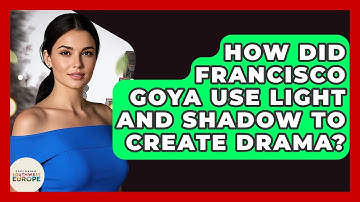 How Did Francisco Goya Use Light And Shadow To Create Drama? - Exploring Southwest Europe