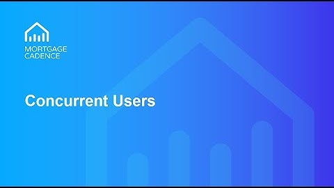 Concurrent Users Feature Overview