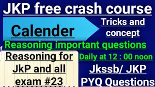 calender|Reasoning for jkp|jkssb|calender for jkp question|reasoning for jkp and all exams|23