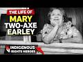 The Legacy of Mary Two-Axe Earley
