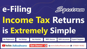 E-Filing Income Tax Returns (#itr) is Extremely Simple - #KDKSoftware