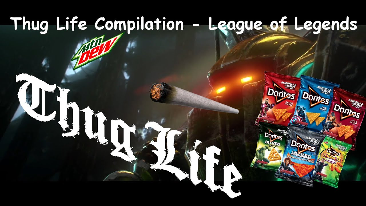 League of Legends -Thug Life Compilation