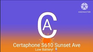 Certaphone S610 Sunset Ave Low Battery