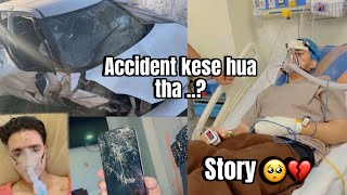 Accident Kse hua Tha  🥺💔 ..?  Full Story 😇♥️ | Aman Malik | New vlog #accident  #story  #life