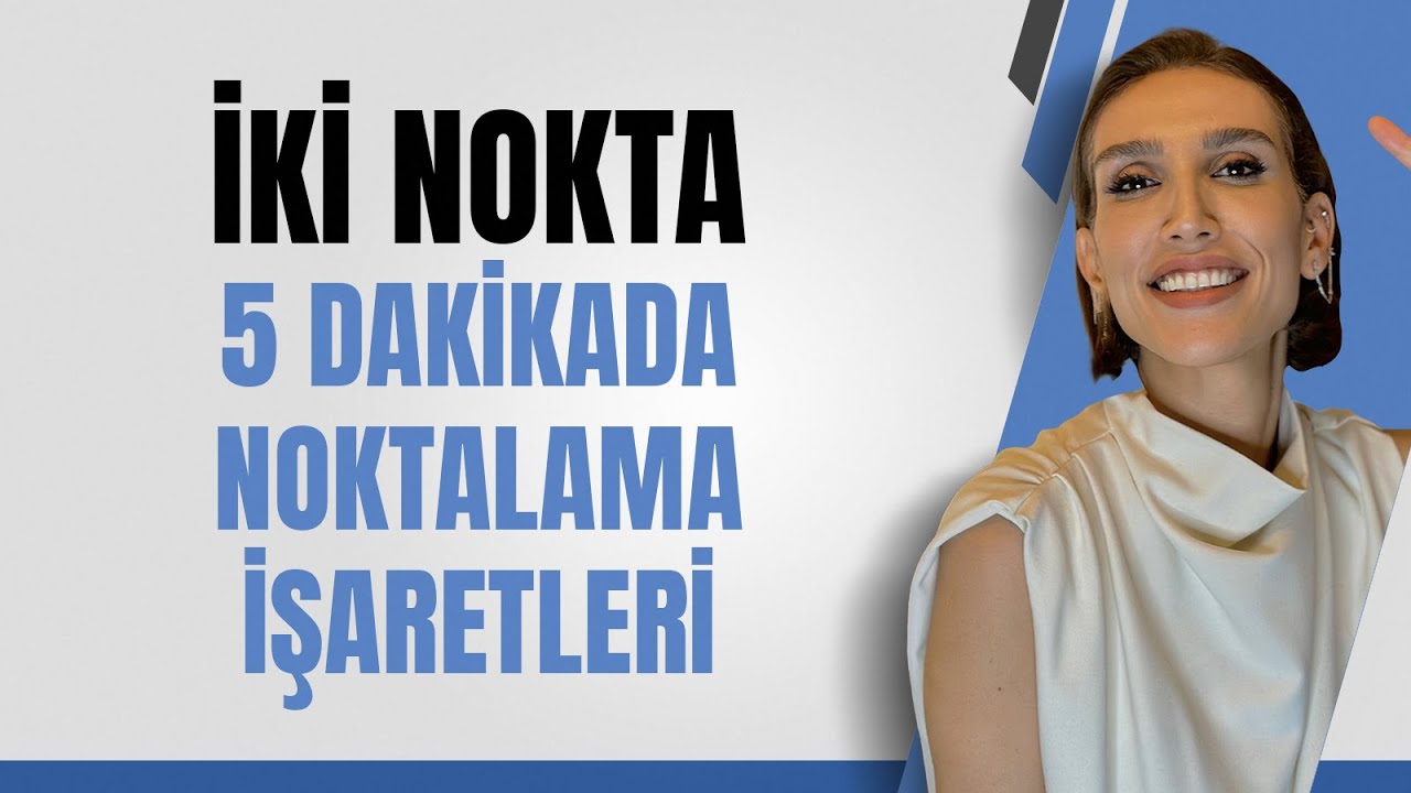 Noktalama İşaretleri | 5 Dakikada İki Nokta | İki Noktanın Kullanıldığı Yerler #noktalamaişaretleri