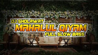 DJ MAHALUL QIYAM FULL BASS #soundjenangan #djsholawat