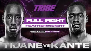 Tijane Diallo vs Idris Kante | FULL FIGHT | TRIBE 1