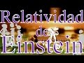 Teoría de la Relatividad de Einstein.