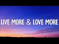 Cat Burns - live more & love more (Lyrics)