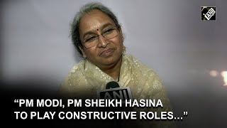 PM Modi, PM Sheikh Hasina will play constructive roles in G20, says Bangladeshi Education Minister