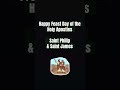 Feast Day of Apostles -Saint Philip &amp; Saint James