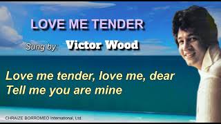 Love Me Tender  Victor Wood with S