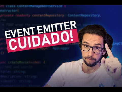 Não use EventEmitter sem ver esse video!