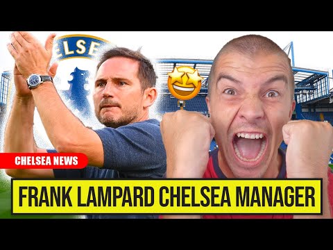 CHELSEA APPOINT FRANK LAMPARD AS NEW CHELSEA MANAGER 😱