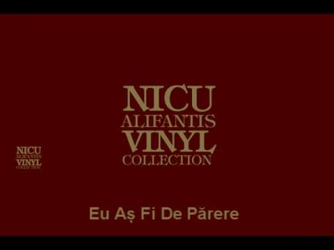 Watch Nicu Alifantis  -  Eu as fi de parere on YouTube