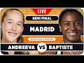 ANDREEVA vs BAPTISTE • WTA Madrid 2026 SF • LIVE Tennis Watchalong