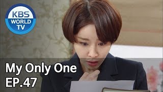 My Only One | 하나뿐인 내편 EP47 [SUB : ENG, CHN, IND/2018.12.09]