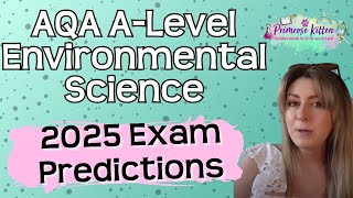 AQA | A-Level Environmental Science | 2025 Exam Predictions