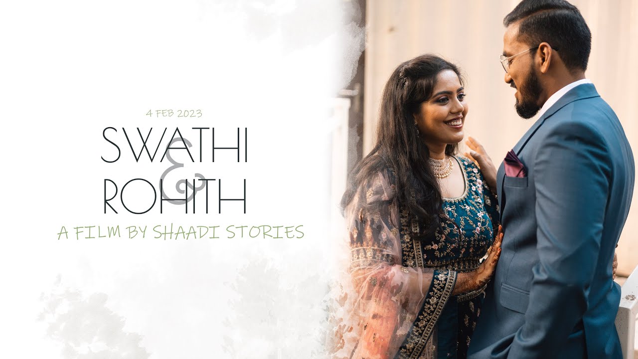 Swathi & Rohith | Wedding film | The Shaadi Stories | 