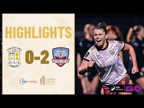 Highglights | Athlone Town 0-2 Galway United