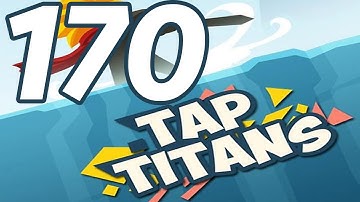 Tap Titans - Gameplay Walkthrough Part 170 - Prestige 26 (iOS, Android)