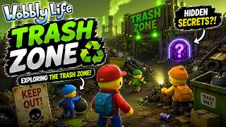 Wobbly Life - Trash Zone ♻️ | Exploring the Trash Zone & Hidden Secrets
