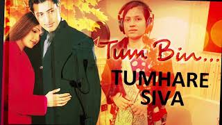 Tum Bin Siva Khuchh Na Chaht Karenge