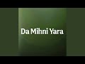 Da Mihni Yara 