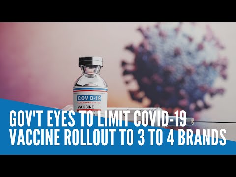 Gov’t eyes to limit COVID-19 vaccine rollout to 3 to 4 brands