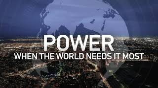 Power When The World Needs It Most