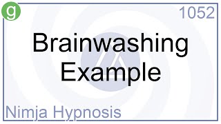 Brainwashing Example - Hypnosis