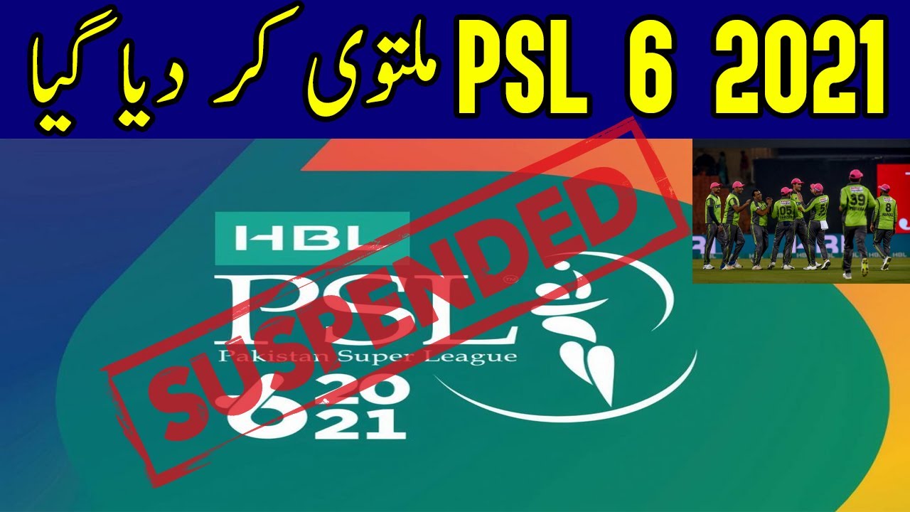 PSL 6 2021 Cancelled And Suspended | Pakistan Super League News
