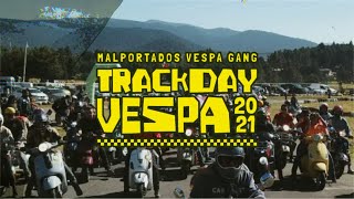 Malportados Vespa Gang | Trackday Vespa 2021 | Video colaborativo