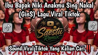 IBU LAN BAPAK - GinS FULL BASS | IBU BAPAK NIKI ANAKMU SING NAKAL LAGU VIRAL TIKTOK 2026🔥🔥