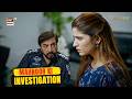Mahnoor Ki Investigation... ARY Digital