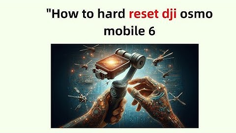 “How to Hard Reset DJI Osmo Mobile 6 | Factory Reset Tutorial & Fix Connection Issues”