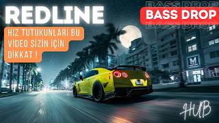 REDLINE | DROP BASS | 🔊🔥 HIZ TUTKUNLARI İÇİN ARABA MÜZİĞİ